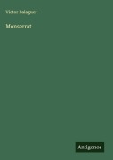 Cover-Bild zum Titel 'Monserrat' von 'Victor Balaguer'