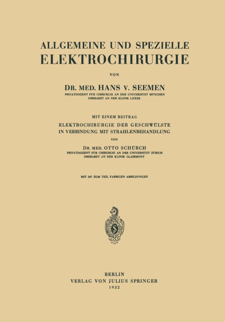 Allgemeine und Spezielle Elektrochirurgie - Otto Schürch, Hans V. Seemen