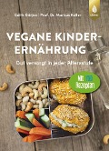 Vegane Kinderernährung - Edith Gätjen, Markus Keller