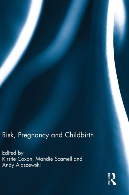 Risk, Pregnancy and Childbirth - 