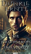 Dunkle Ernte: Die Wiedergeburt eines Lords - Alexander Schwarz