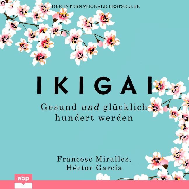 Ikigai - Héctor García, Francesc Miralles
