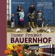Cover-Bild zum Titel 'Unser Projekt Bauernhof' von 'Matthias Rompe'