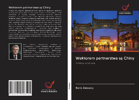 Wektorem partnerstwa s¿ Chiny - Boris Zalessky
