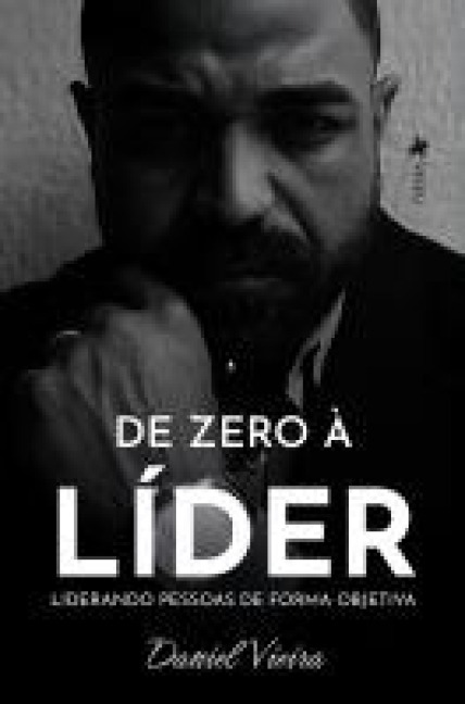 De zero a Líder - Daniel Vieira