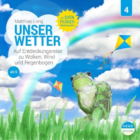 Unser Wetter - Auf Entdeckungsreise zu Wolken, Wind und Regenbogen - Matthias Lang