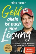 Cover-Bild zum Titel 'Geld allein ist auch eine Lösung' von 'Mike Hager'