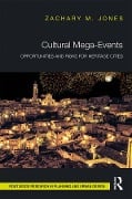 Cover-Bild zum Titel 'Cultural Mega-Events' von 'Zachary M. Jones'