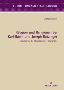 Cover-Bild zum Titel 'Religion und Religionen bei Karl Barth und Joseph Ratzinger' von 'Michael Müller'