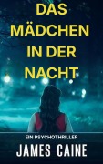 Cover-Bild zum Titel 'Das Mädchen in der Nacht' von 'James Caine'