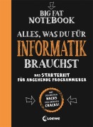 Cover-Bild zum Titel 'Big Fat Notebook - Alles, was du für Informatik brauchst' von 'Grant Smith'
