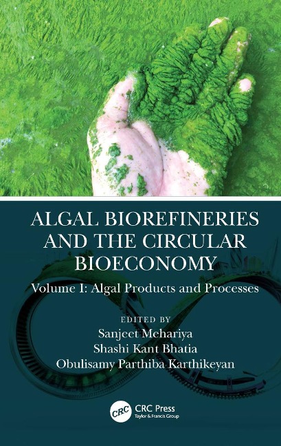 Algal Biorefineries and the Circular Bioeconomy - 