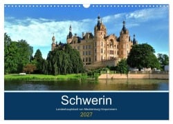 Cover-Bild zum Titel 'Schwerin - Landeshauptstadt von Mecklenburg-Vorpommern (Wandkalender 2027 DIN A3 quer), CALVENDO Monatskalender' von 'Markus Rein'
