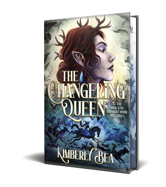 The Changeling Queen: Deluxe Limited Edition - Kimberly Bea