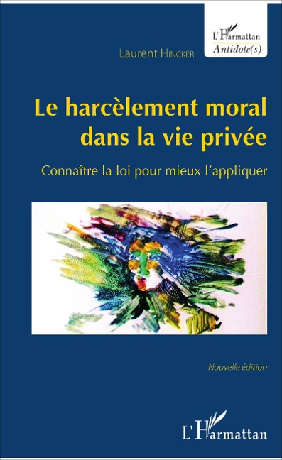 Le harcèlement moral dans la vie privée - Hincker