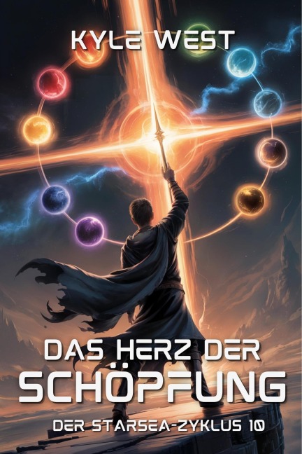 Das Herz der Schöpfung (Der Starsea-Zyklus, #10) - Kyle West