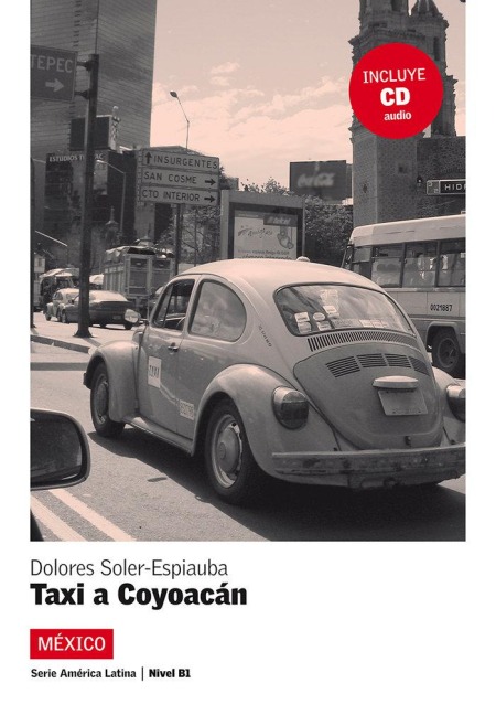 Mexico- Un taxi hacia Coyoacan. Mit MP3 - Dolores Soler-Espiauba