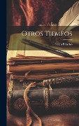 Cover-Bild zum Titel 'Otros Tiempos' von 'Senén Palacios'