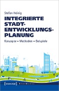 Cover-Bild zum Titel 'Integrierte Stadtentwicklungsplanung' von 'Stefan Heinig'