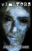Cover-Bild zum Titel 'Visitors (Short Story)' von 'James Loscombe'