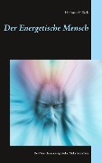 Cover-Bild zum Titel 'Der Energetische Mensch' von 'Helmut Glück'