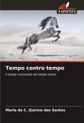 Cover-Bild zum Titel 'Tempo contro tempo' von 'Maria da C. Quirino dos Santos'