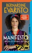 Manifesto. Warum ich niemals aufgebe. Ein inspirierendes Buch über den Lebensweg der ersten Schwarzen Booker-Prize-Gewinnerin und Bestseller-Autorin von »Mädchen, Frau etc.« - Bernardine Evaristo