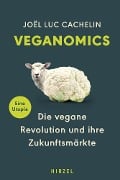 Cover-Bild zum Titel 'Veganomics' von 'Joël Luc Cachelin'