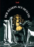 Cover-Bild zum Titel 'Der Dämon aus dem Eis' von 'Jacques Tardi'