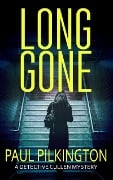 Cover-Bild zum Titel 'Long Gone' von 'Paul Pilkington'