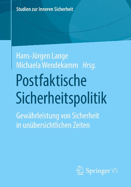 Postfaktische Sicherheitspolitik - 