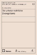 Cover-Bild zum Titel 'Die urheberrechtliche Zwangslizenz' von 'Hubertus Weber'