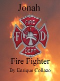 Cover-Bild zum Titel 'Jonah: Firefighter' von 'Enrique Collazo'