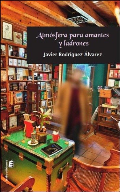 Atmósfera para amantes y ladrones - 