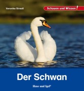 Cover-Bild zum Titel 'Der Schwan' von 'Veronika Straaß'
