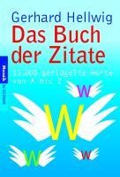 Das Buch der Zitate - Gerhard Hellwig