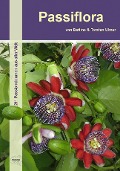 Passiflora - Bettina Ulmer, Torsten Ulmer