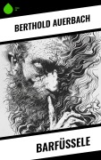 Cover-Bild zum Titel 'Barfüßele' von 'Berthold Auerbach'