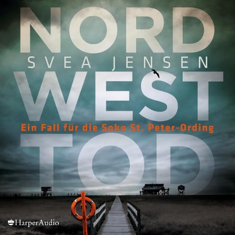 Nordwesttod (ungekürzt) - Svea Jensen