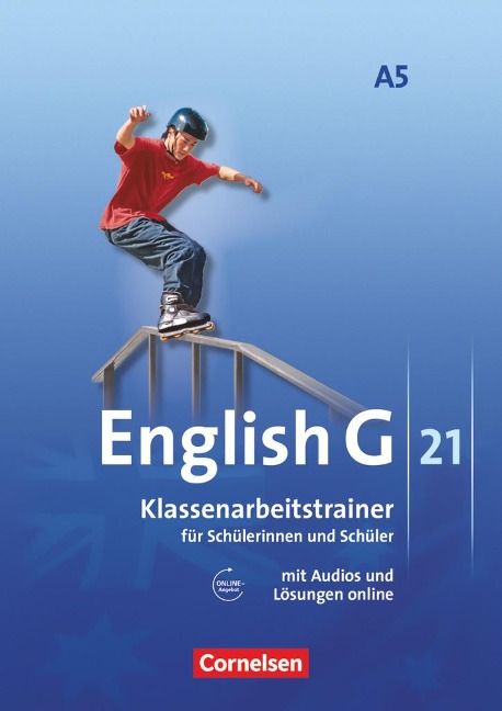 English G 21. Ausgabe A 5. Klassenarbeitstrainer mit Lösungen und Audios online - Martin Kohn, Nogi Mulla, Ursula Mulla, Bärbel Schweitzer