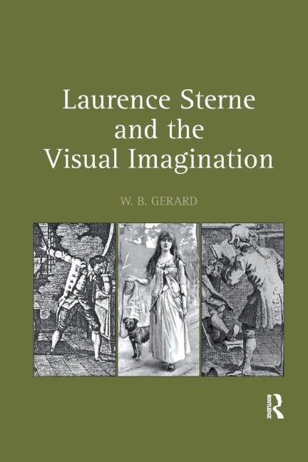 Laurence Sterne and the Visual Imagination - W. B. Gerard