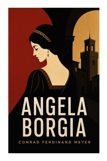 Angela Borgia - Conrad Ferdinand Meyer