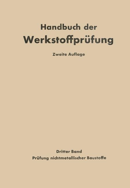 Die Prüfung nichtmetallischer Baustoffe - K. Alberti, Otto Graf, Erich Siebel