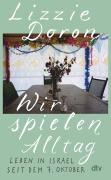 Cover-Bild zum Titel 'Wir spielen Alltag' von 'Lizzie Doron'