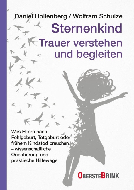 Sternenkind: Trauer verstehen und begleiten - Daniel Hollenberg, Wolfram Schulze