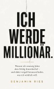Cover-Bild zum Titel 'ICH WERDE MILLIONÄR.' von 'Benjamin Ries'