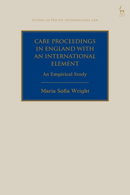 Care Proceedings with an International Element - Maria Sofia Wright