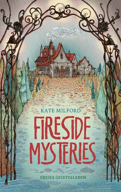 Fireside Mysteries - Kate Milford