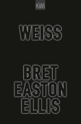 Cover-Bild zum Titel 'Weiß' von 'Bret Easton Ellis'