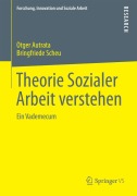 Cover-Bild zum Titel 'Theorie Sozialer Arbeit verstehen' von 'Bringfriede Scheu, Otger Autrata'